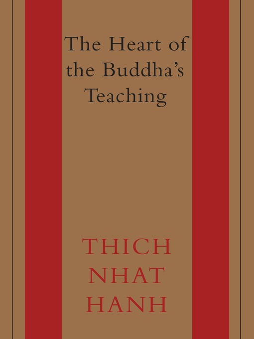 Title details for The Heart of the Buddha's Teaching by Thich Nhat Hanh - Wait list